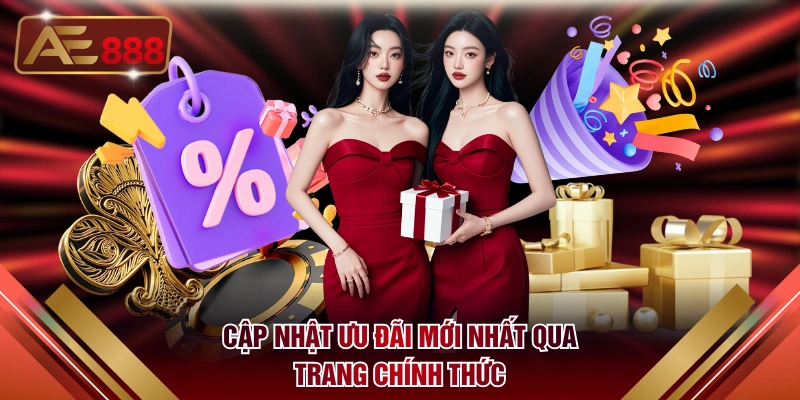 Cập nhật ưu đãi mới nhất qua trang chính thức